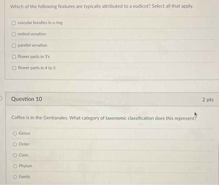 Which Of The Following Features Are Typically Attributed To A Eudicot Select All That Apply Vascular Bundles In A Ring 1