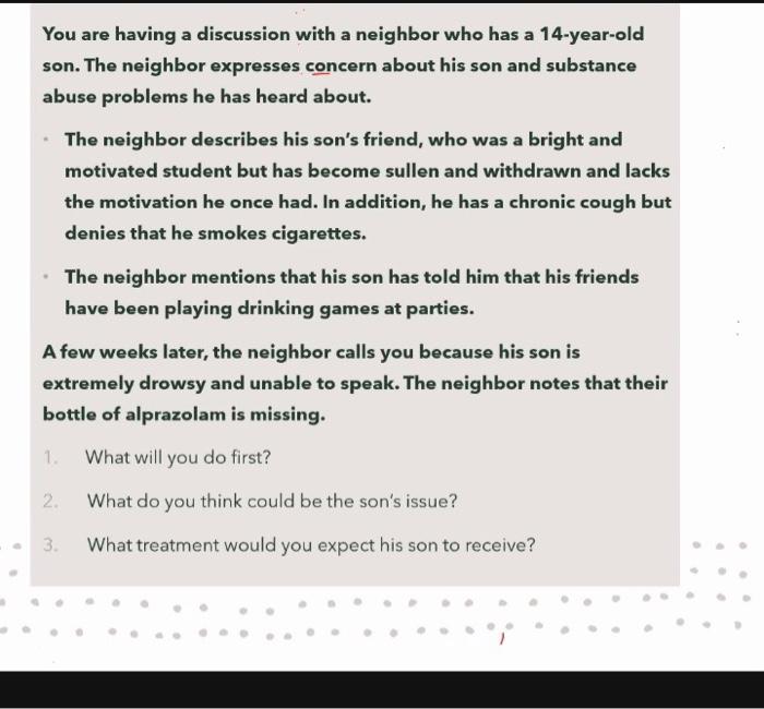 You Are Having A Discussion With A Neighbor Who Has A 14 Year Old Son The Neighbor Expresses Concern About His Son And 1