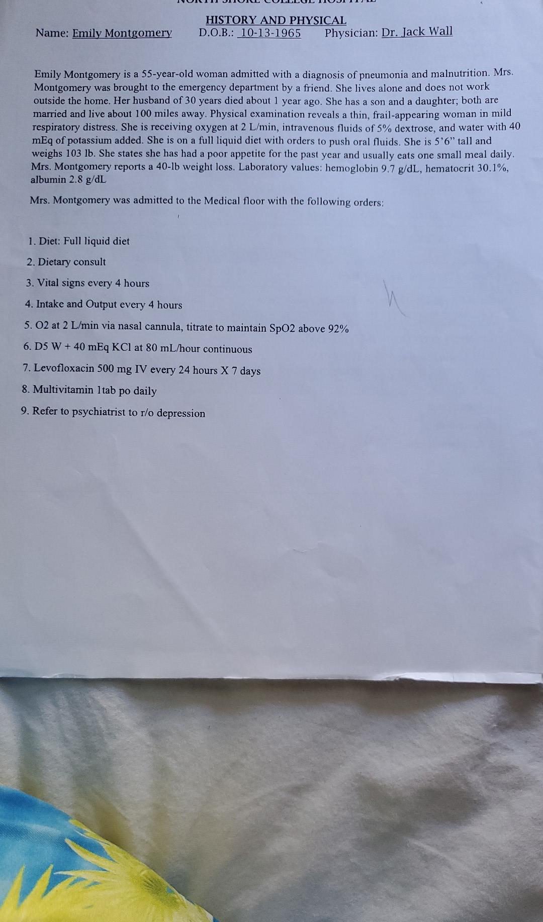 Name Emily Montgomery History And Physical D O B 10 13 1965 Physician Dr Jack Wall Emily Montgomery Is A 55 Year Ol 1