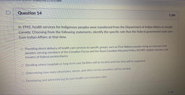 Question 14 5553 Take In 1945 Health Services For Indigenous Peoples Were Transferred From The Department Of Indian Aff 1