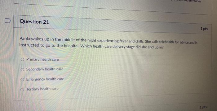 Question 21 Paula Wakes Up In The Middle Of The Night Experiencing Fever And Chills She Calls Telehealth For Advice And 1
