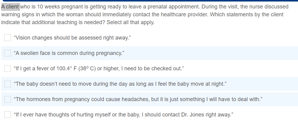 A Client Who Is 10 Weeks Pregnant Is Getting Ready To Leave A Prenatal Appointment During The Visit The Nurse Discusse 1