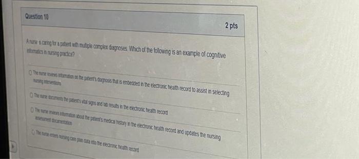 Question 10 2 Pts Anunes Caring For A Patent With Multiple Complex Diagnoses Which Of The Following Is An Example Of Cog 1