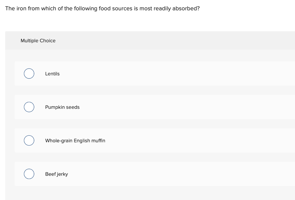 The Iron From Which Of The Following Food Sources Is Most Readily Absorbed Multiple Choice Lentils Pumpkin Seeds Whole 1
