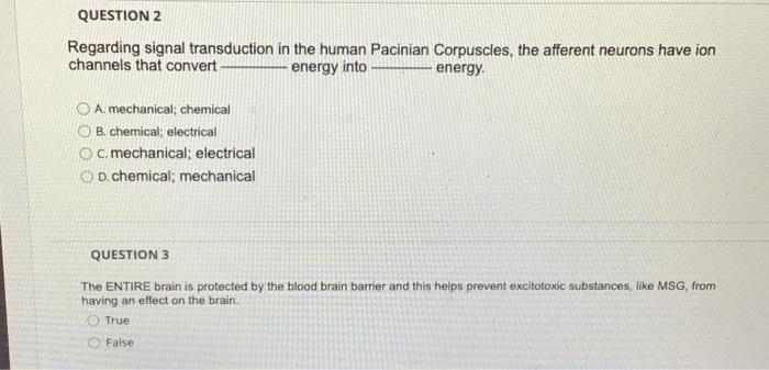 Question 2 Regarding Signal Transduction In The Human Pacinian Corpuscles The Afferent Neurons Have Ion Energy Channe 2