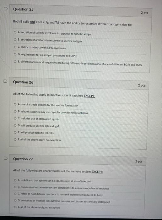 Question 25 Both B Cells And T Cells Th And Tc Have The Ability To Recognize Different Antigens Due To Oa Secretion O 1