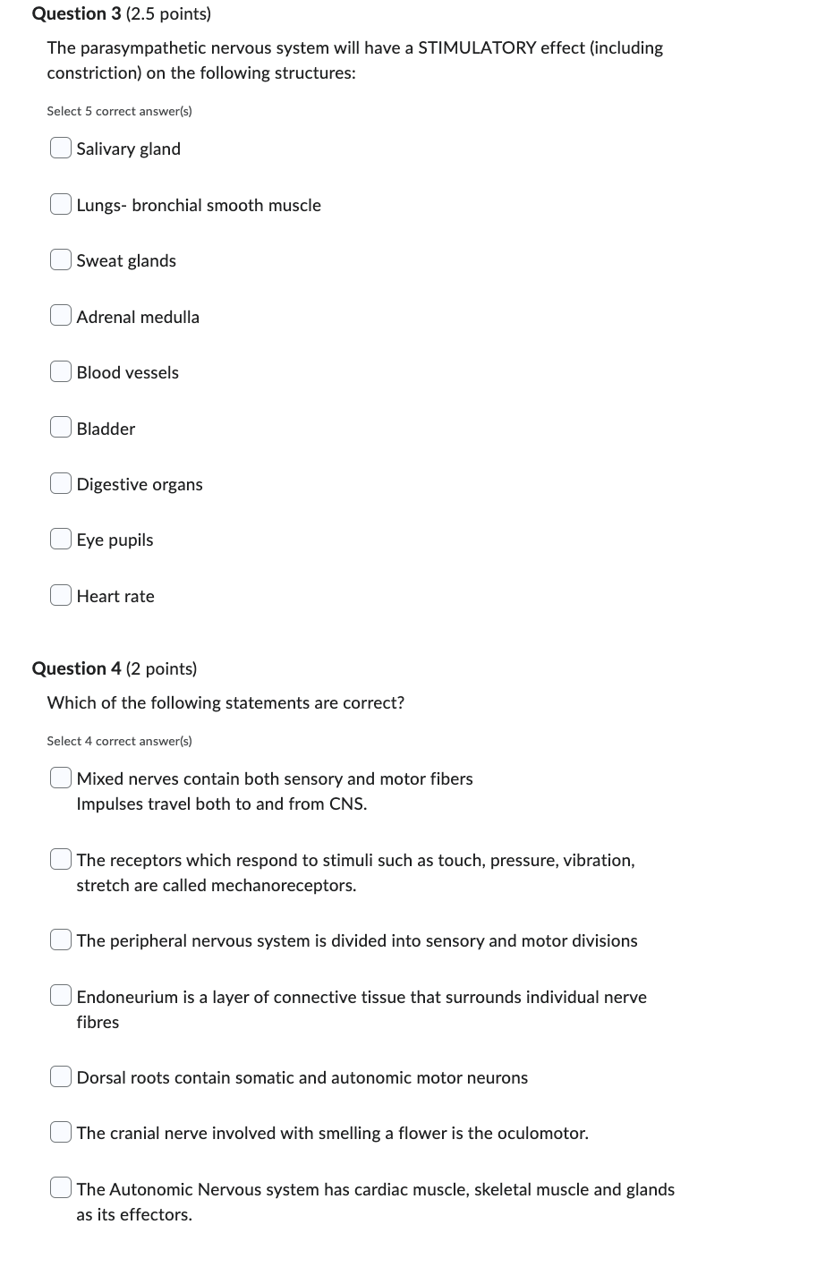 Question 3 2 5 Points The Parasympathetic Nervous System Will Have A Stimulatory Effect Including Constriction On Th 1