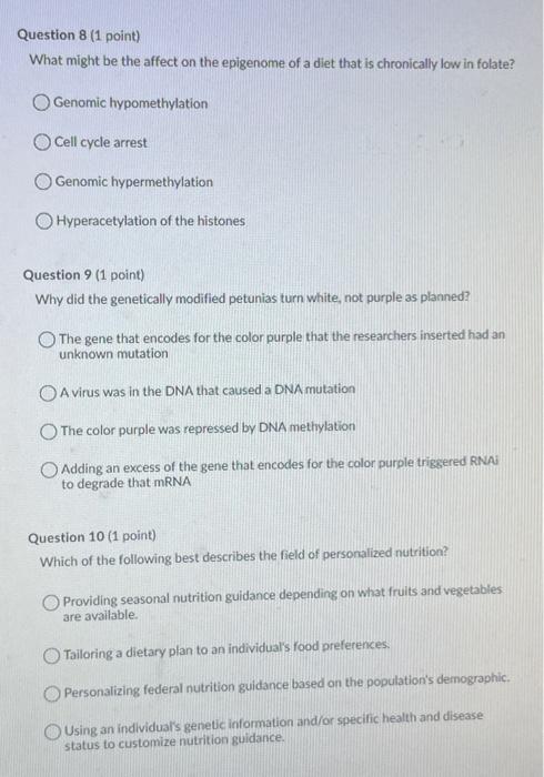 Question 8 1 Point What Might Be The Affect On The Epigenome Of A Diet That Is Chronically Low In Folate Genomic Hypo 1