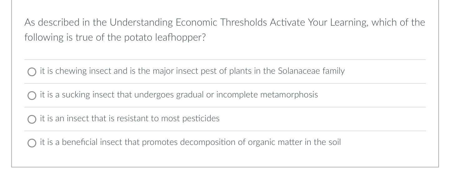 As Described In The Understanding Economic Thresholds Activate Your Learning Which Of The Following Is True Of The Pota 1