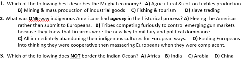1 Which Of The Following Best Describes The Mughal Economy A Agricultural Cotton Textiles Production B Mining Ma 1