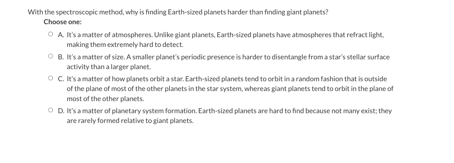 With The Spectroscopic Method Why Is Finding Earth Sized Planets Harder Than Finding Giant Planets Choose One Oa It 1