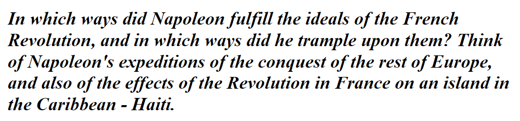 In Which Ways Did Napoleon Fulfill The Ideals Of The French Revolution And In Which Ways Did He Trample Upon Them Thin 1