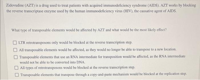 Zidovudine Azt Is A Drug Used To Treat Patients With Acquired Immunodeficiency Syndrome Aids Azt Works By Blocking 1