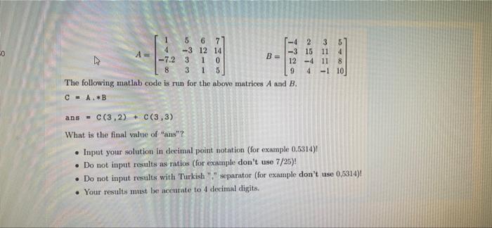 0 B 5 6 71 42 3 5 4 3 12 14 3 15 11 4 7 2 3 1 0 12 4 11 8 8 3 1 5 9 4 110 The Following Matlab Code Is Run For Th 1