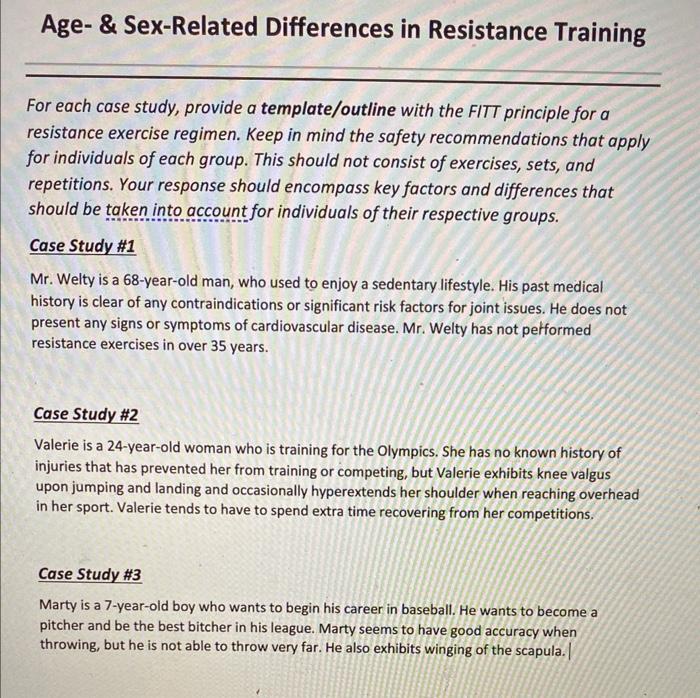 Age Sex Related Differences In Resistance Training For Each Case Study Provide A Template Outline With The Fitt Prin 1