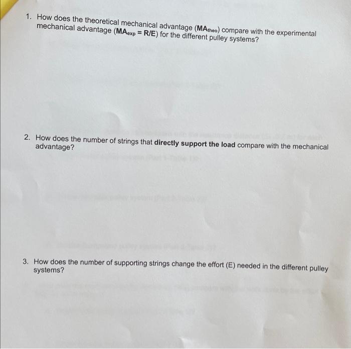 1 How Does The Theoretical Mechanical Advantage Matheo Compare With The Experimental Mechanical Advantage Maexp R 1