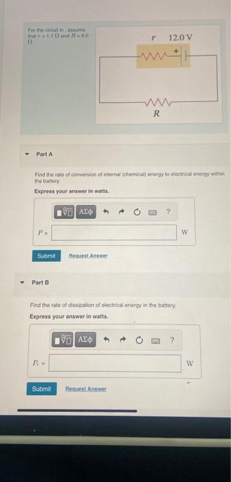 For The Circuit In Astume That 1 112 And R 60 Part A Submit Part B Find The Rate Of Conversion Of Internal Chemical E 1