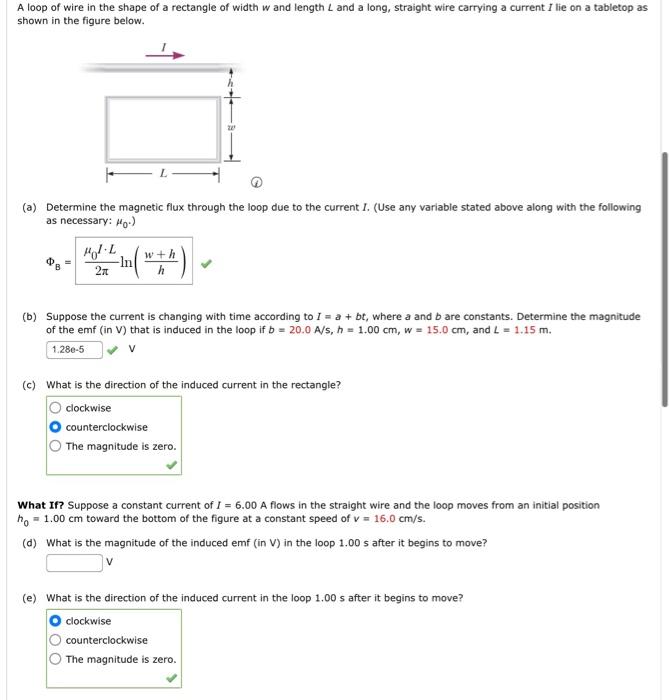 A Loop Of Wire In The Shape Of A Rectangle Of Width W And Length L And A Long Straight Wire Carrying A Current I Lie On 1
