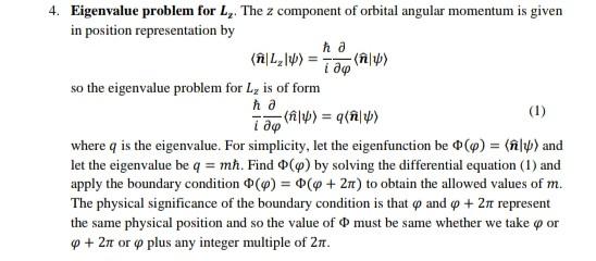 4 Eigenvalue Problem For L The Z Component Of Orbital Angular Momentum Is Given In Position Representation By Ha N L 1