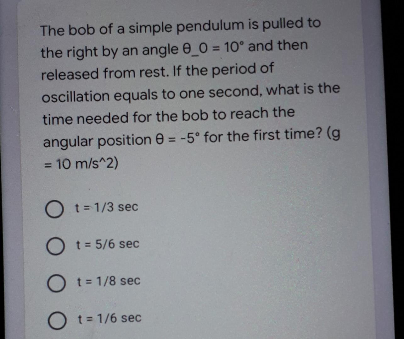 The Bob Of A Simple Pendulum Is Displaced By An Initial Angle 0 0 0max 2 And Is Given An Initial Velocity In The Pos 2