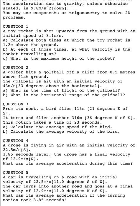 The Acceleration Due To Gravity Unless Otherwise Stated Is 9 8m S 2 Down You May Use Components Or Trigonometry To 1