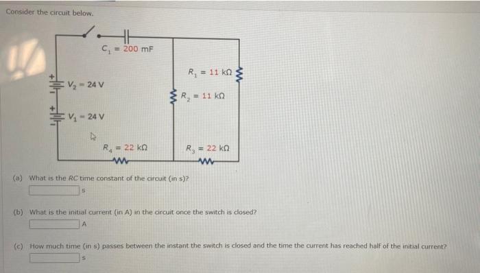 Consider The Circuit Below C 200 Mf V 24 V V 24 V 4 R 22 Kn Www R 11 Kn R 11 Kn R 22 Kn Www A What I 1