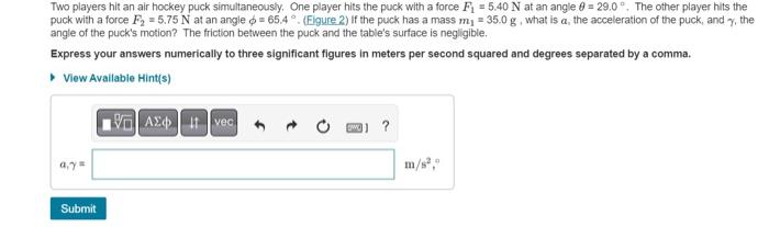 Figure Mail 2012 Two Players Hit An Air Hockey Puck Simultaneously One Player Hits The Puck With A Force F 540 N At An 5