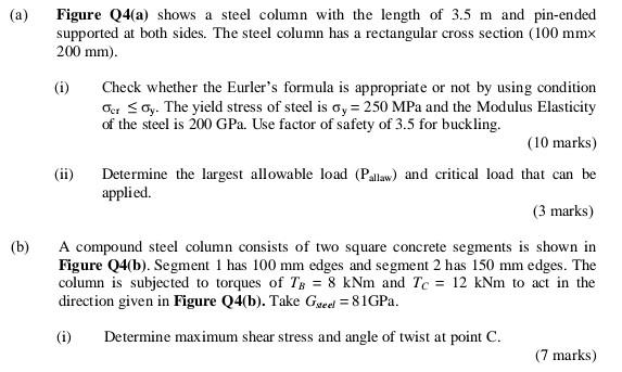 A Figure Q4 A Shows A Steel Column With The Length Of 3 5 M And Pin Ended Supported At Both Sides The Steel Column H 2