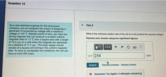Question 12 As A New Electrical Engineer For The Local Power Company You Are Assigned The Project Of Designing A Genera 1