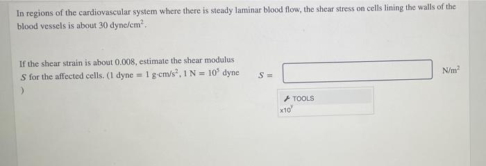 If The Shear Strain Is About 0 008 Estimate The Shear Modulus S For The Affected Cells 1dyne 1gcm S 2 1 1n 1