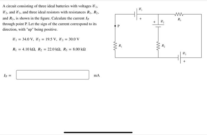 A Circuit Consisting Of Three Ideal Batteries With Voltages 8 82 And 83 And Three Ideal Resistors With Resistances R 1