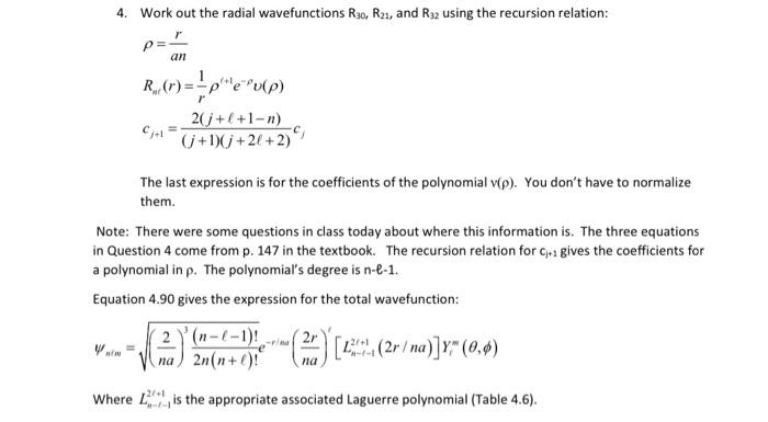 4 Work Out The Radial Wavefunctions R30 R21 And R32 Using The Recursion Relation R P Ynim R R Pe Pu P R 2 J L 1