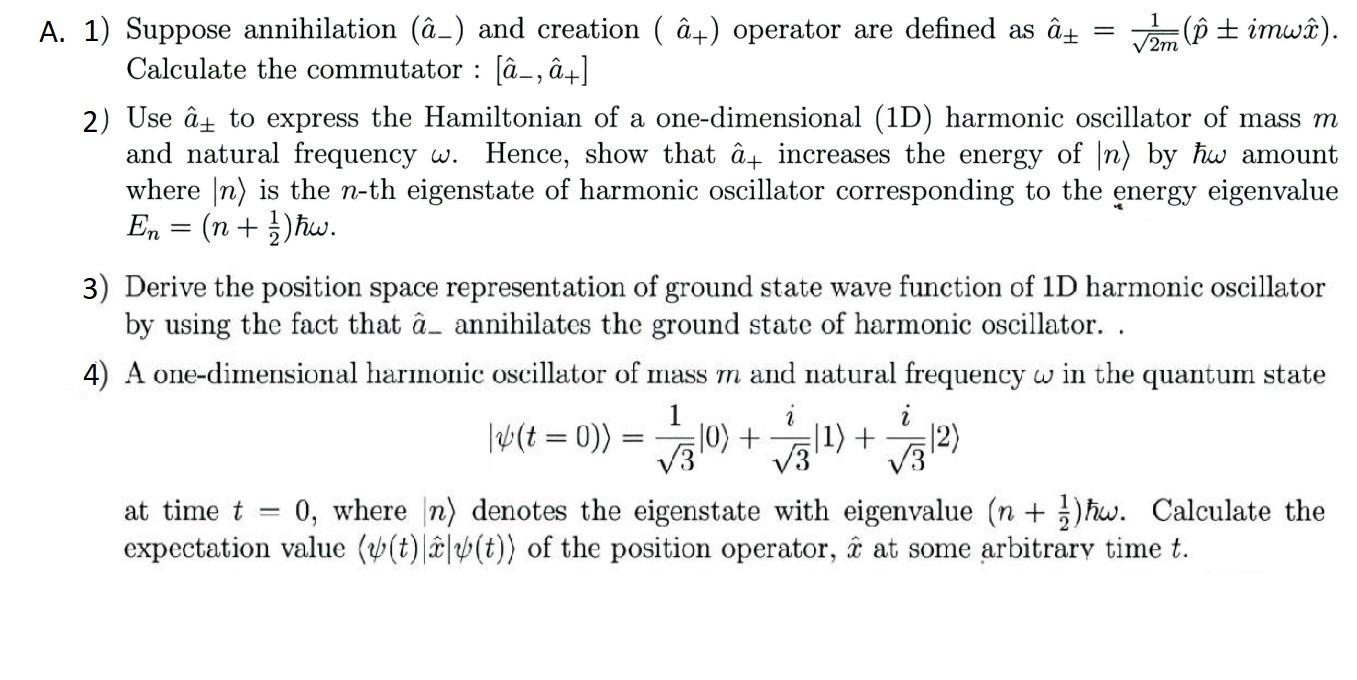 A 1 Suppose Annihilation A And Creation A Operator Are Defined As A Calculate The Commutator A A Zm I 1