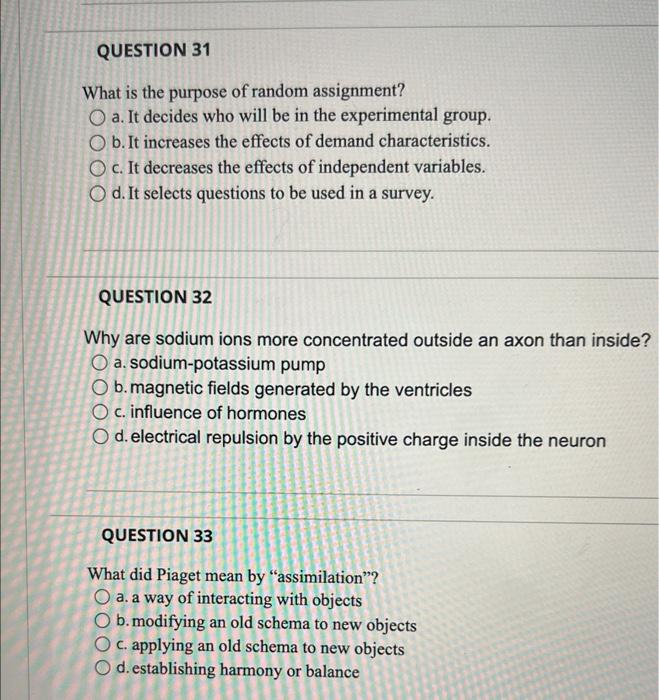 Question 31 What Is The Purpose Of Random Assignment O A It Decides Who Will Be In The Experimental Group O B It Inc 1