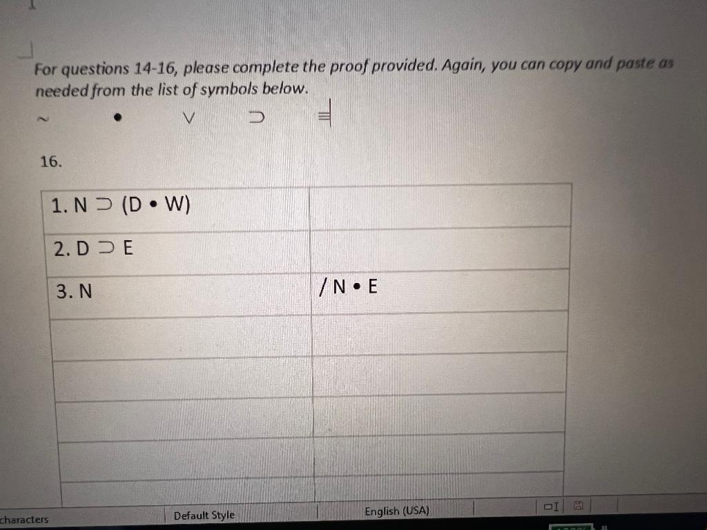 For Questions 14 16 Please Complete The Proof Provided Again You Can Copy And Paste As Needed From The List Of Symbol 1