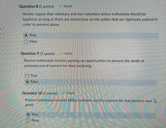 Question 8 2 Points Saved Hooker Argues That Voluntary And Non Voluntary Active Euthanasia Should Be Legalized As L 1