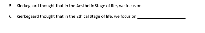 5 Kierkegaard Thought That In The Aesthetic Stage Of Life We Focus On 6 Kierkegaard Thought That In The Ethical Stage 1