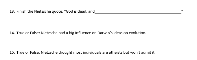 13 Finish The Nietzsche Quote God Is Dead And 14 True Or False Nietzsche Had A Big Influence On Darwin S Ideas On 1