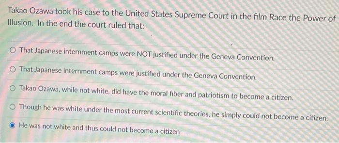 Takao Ozawa Took His Case To The United States Supreme Court In The Film Race The Power Of Illusion In The End The Cour 1