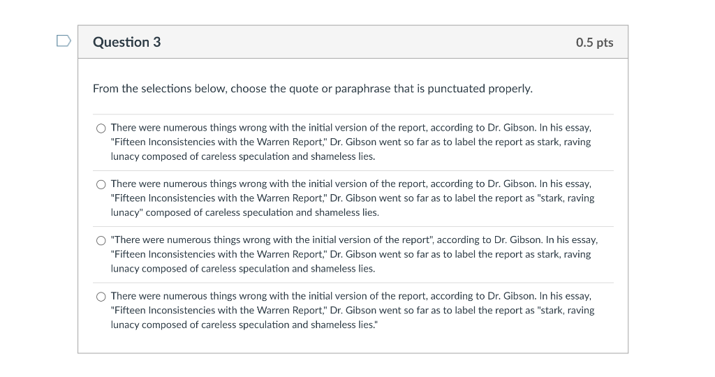 0 Question 3 From The Selections Below Choose The Quote Or Paraphrase That Is Punctuated Properly 0 5 Pts O There Were 1