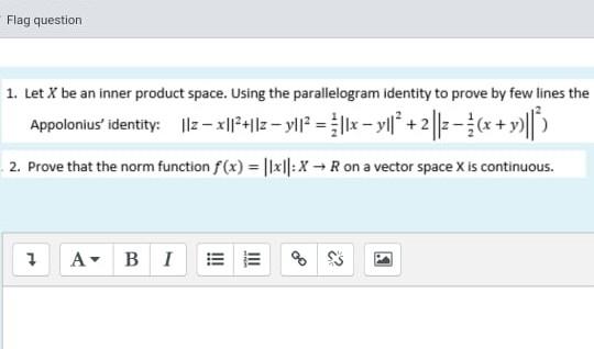 Flag Question 1 Let X Be An Inner Product Space Using The Parallelogram Identity To Prove By Few Lines The Appolonius 1