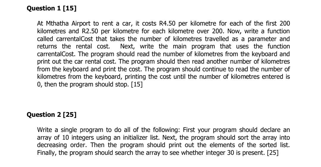 Question 1 15 At Mthatha Airport To Rent A Car It Costs R4 50 Per Kilometre For Each Of The First 200 Kilometres And 1