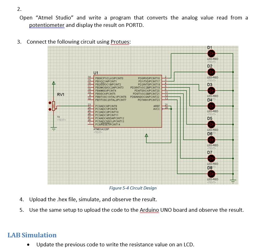 2 Open Atmel Studio And Write A Program That Converts The Analog Value Read From A Potentiometer And Display The Resu 1