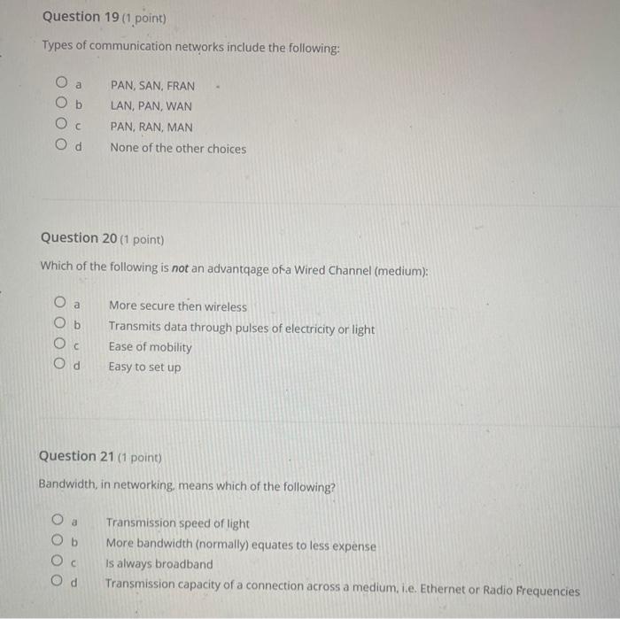 Question 19 1 Point Types Of Communication Networks Include The Following A Ob Oc Od Question 20 1 Point Which Of T 1