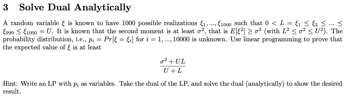 3 Solve Dual Analytically A Random Variable Is Known To Have 1000 Possible Realizations 1 1000 Such That 0 L 1