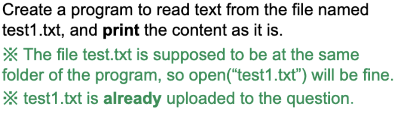 Create A Program To Read Text From The File Named Test1 Txt And Print The Content As It Is The File Test Txt Is Supp 1