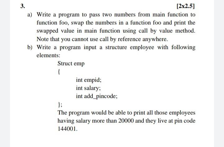 3 2x2 5 A Write A Program To Pass Two Numbers From Main Function To Function Foo Swap The Numbers In A Function Foo 1