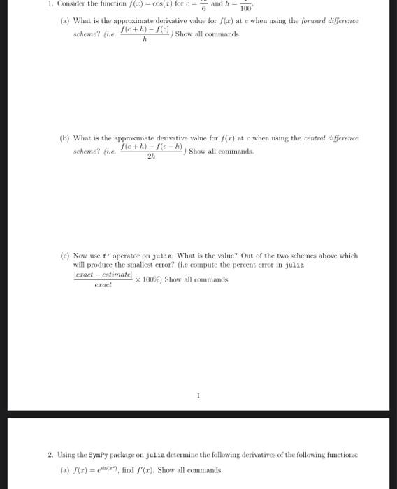 1 Consider The Function F X Cos Z For C And H 100 A What Is The Approximate Derivative Value For F R At E When 1