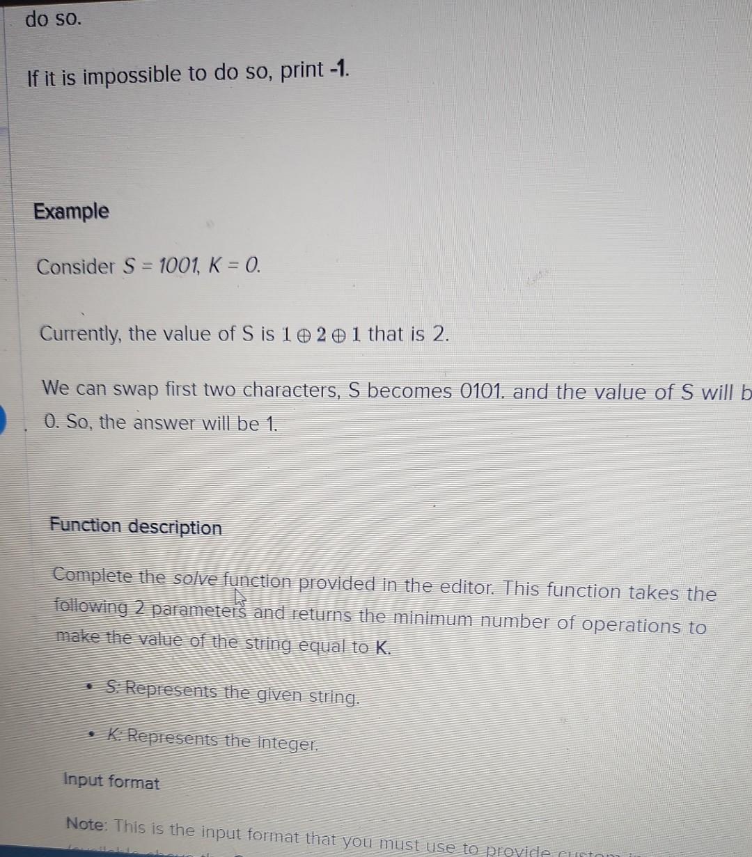 Good String Given A Binary String Consisting Of O S And 1 S Only And An Integer K We Have To Make The Value Of The S 2