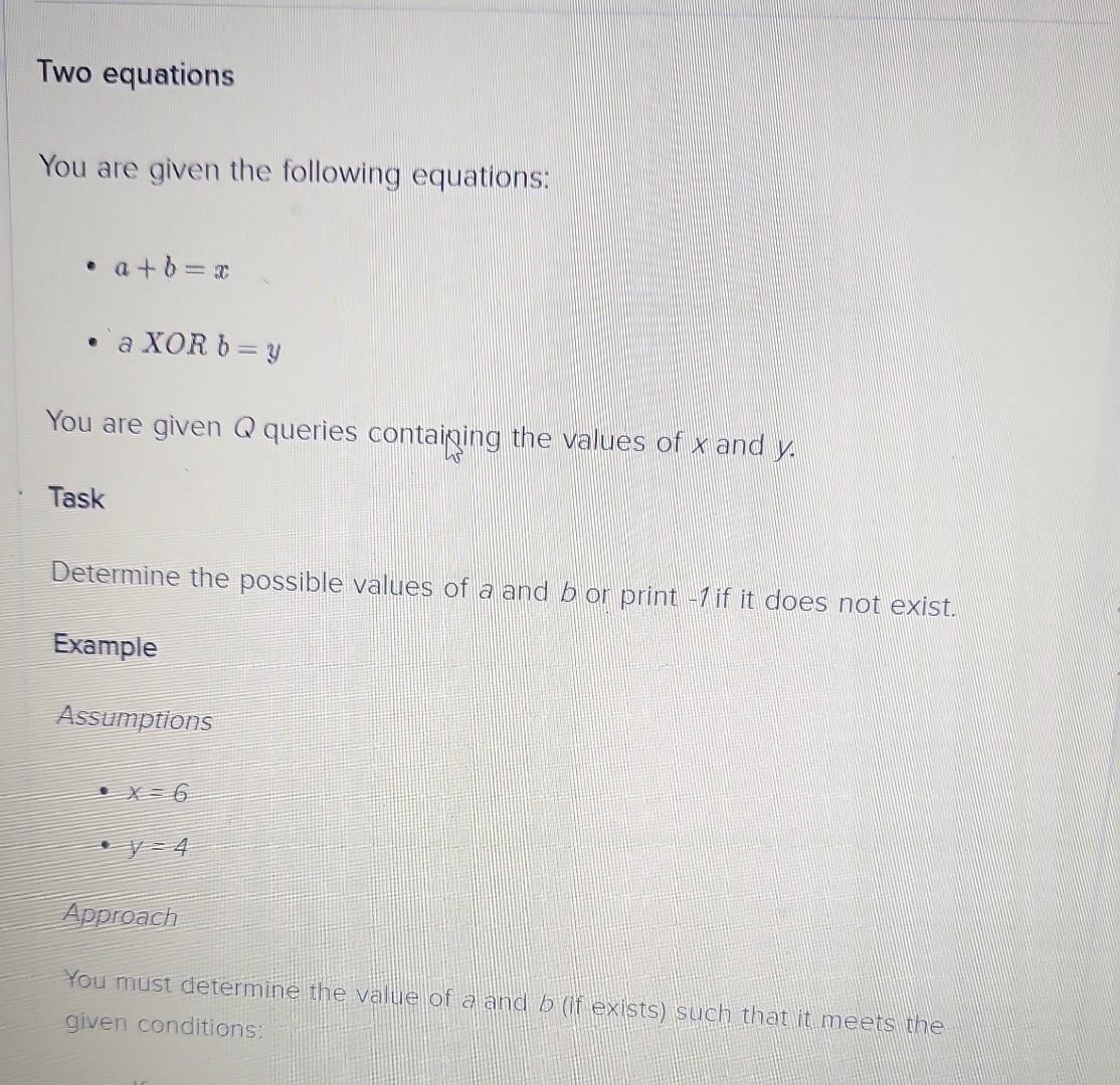 Two Equations You Are Given The Following Equations A B X A Xor B Y You Are Given Q Queries Containing The Values 1
